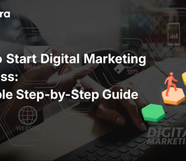 How to Start Digital Marketing Business: A Simple Step-by-Step Guide